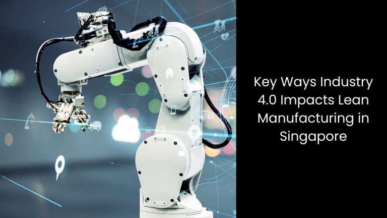 key-ways-industry-4.0-impact-lean-manufacturing-cerexio-singapore