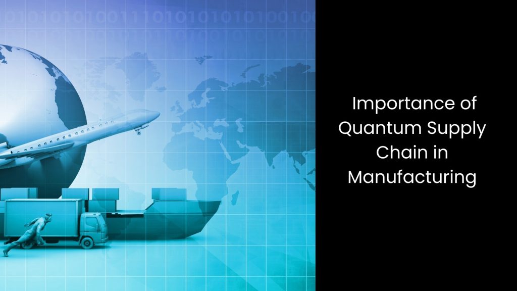 What is a Quantum Supply Chain?