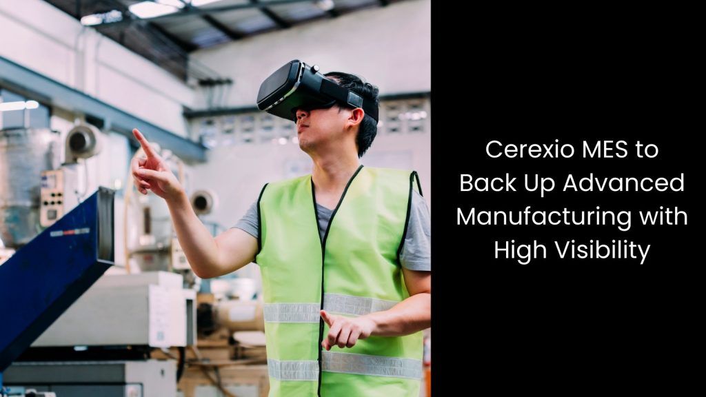 cerexiomes-advanced-manufacturing-high-visibility-cerexio-singapore