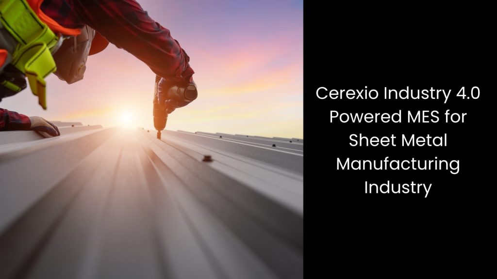 cerexiomes-advantages-technology-sheet-metal-manufacturing-cerexio-singapore