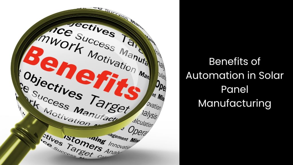 How Automation Transforms the Solar Panel Manufacturing Process