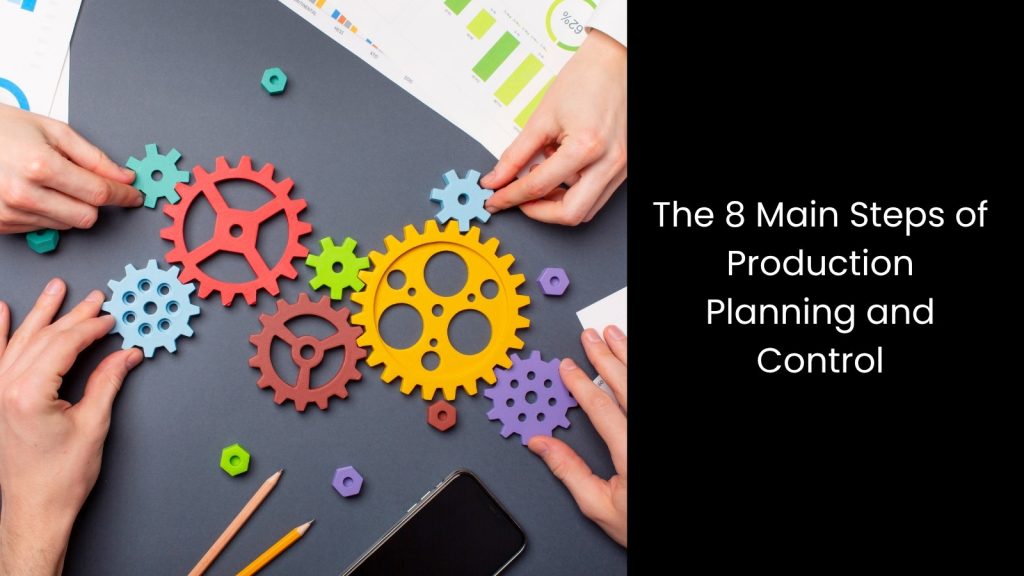 What is Production Planning and Control?