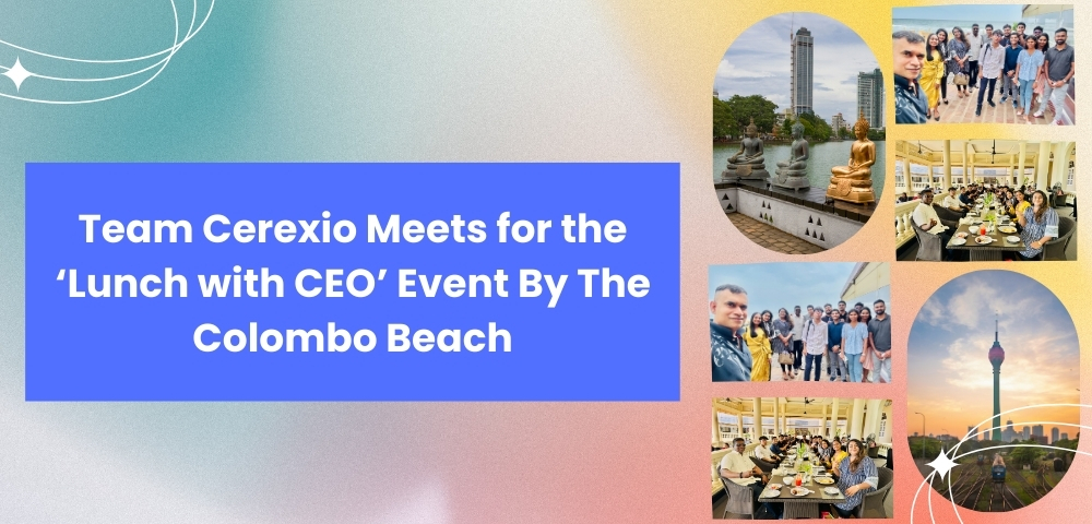 Team Cerexio Meets for the ‘Lunch with CEO’ Event By The Colombo Beach
