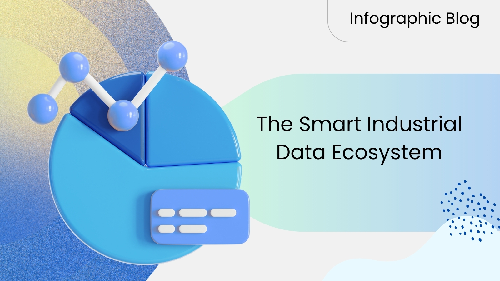 The Smart Industrial Data Ecosystem - Featured Image