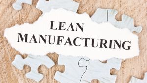 Exploring Lean Manufacturing Principles