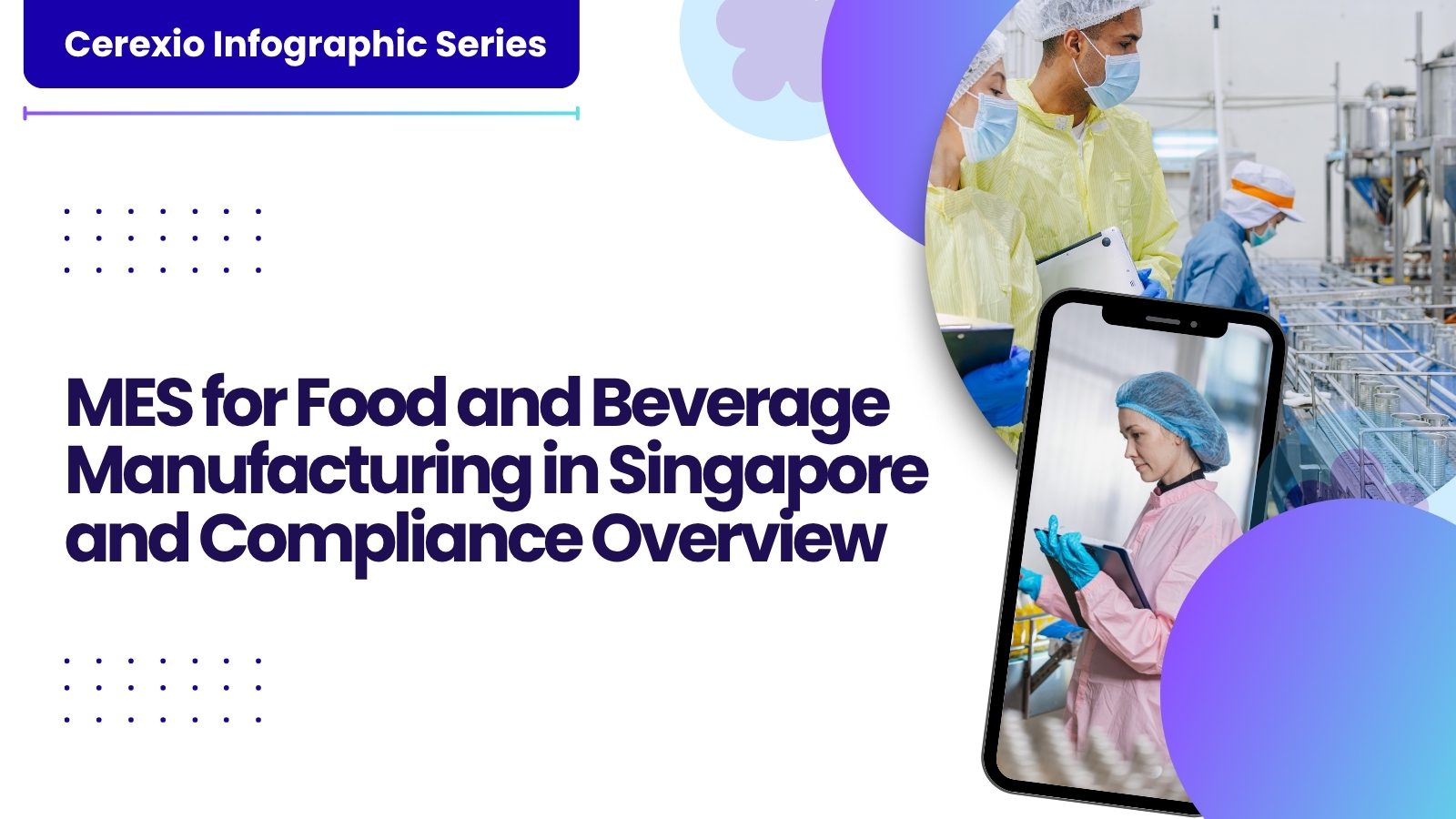 MES for Food and Beverage Manufacturing in Singapore and Compliance Overview Banner