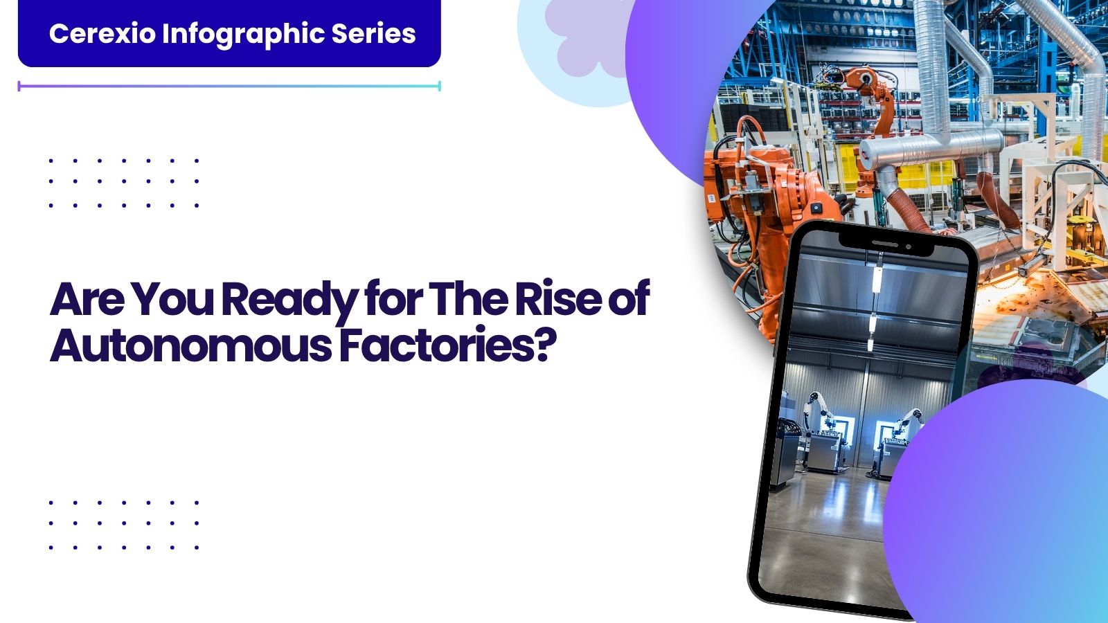 Are You Ready for The Rise of Autonomous Factories