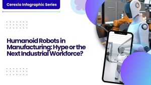 Humanoid Robots in Manufacturing_ Hype or the Next Industrial Workforce