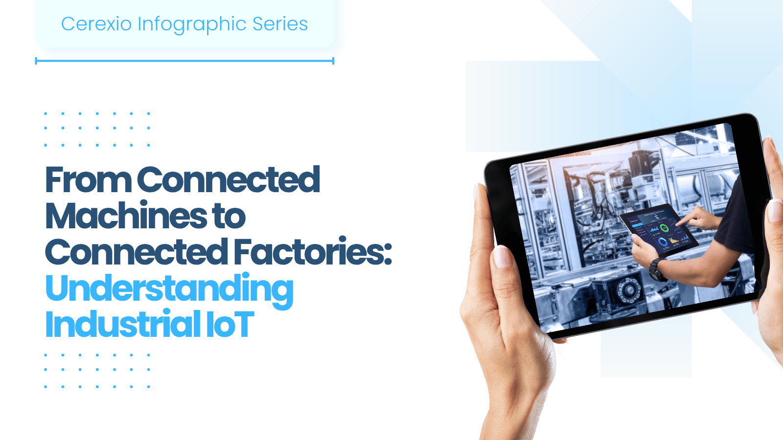 From Connected Machines to Connected Factories_ Understanding Industrial IoT - Banner