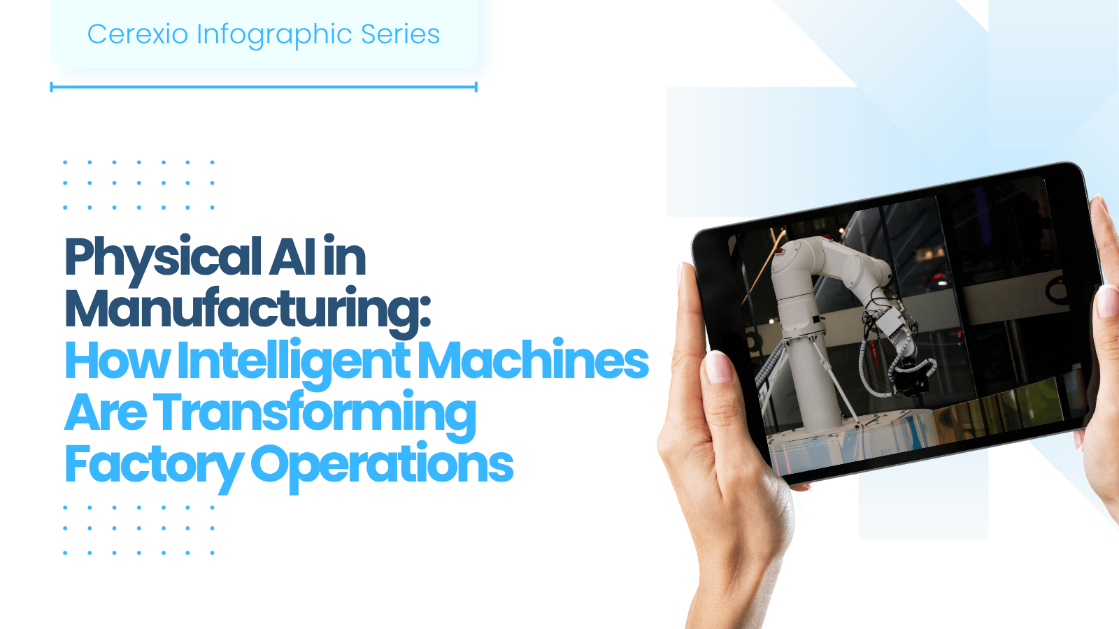 Physical AI in Manufacturing_ How Intelligent Machines Are Transforming Factory Operations - Banner